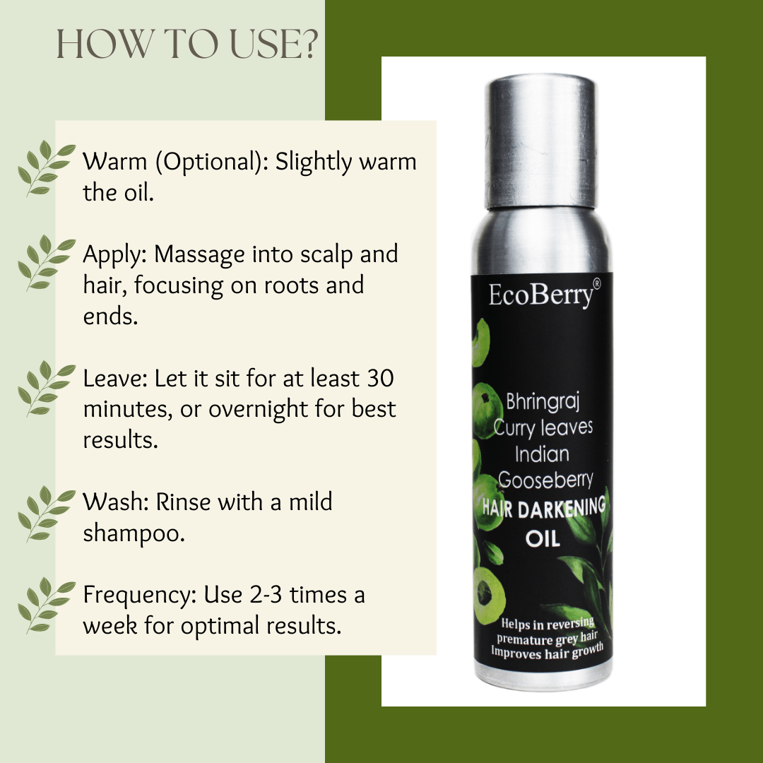Bhringraj Curry Leaves Indian Gooseberry Hair Darkening Oil - EcoBerry - Usage Instructions