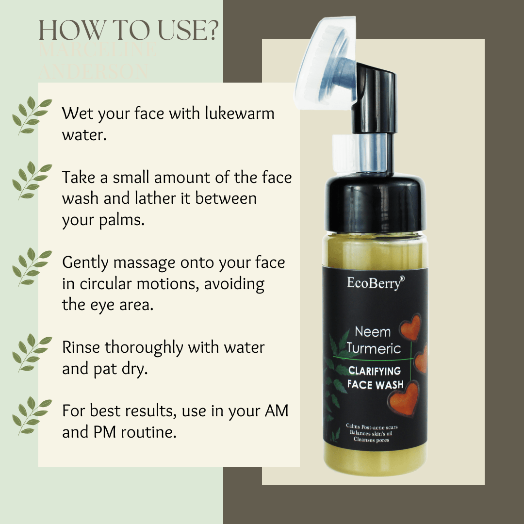 Neem Turmeric Clarifying Face Wash - EcoBerry - Usage Instructions